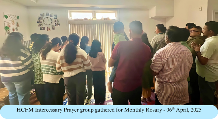 HCFM Intercessory Prayer group gathered for Monthly Rosary – 06th April, 2025